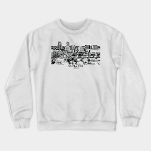 Santa Ana - California Crewneck Sweatshirt